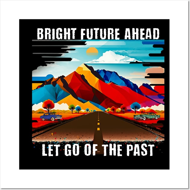 Bright Future Ahead Wall Art by The Global Worker